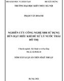 Tóm tắt luận án Tiến sĩ Kỹ thuật: Nghiên cứu công nghệ SBR sử dụng bùn hạt hiếu khí để xử lý nước thải đô thị