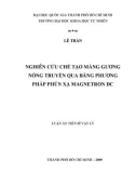 Luận án Tiến sĩ Vật lý: Nghiên cứu chế tạo màng gương nóng truyền qua bằng phương pháp phún xạ Magnetron DC