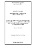 Tóm tắt báo cáo tổng kết đề tài khoa học và công nghệ cấp Đại học Đà Nẵng: Nghiên cứu thử nghiệm chế phẩm sinh học từ xạ khuẩn Streptomyces, để phòng chống bệnh thán thư trên cây ớt (Capsium frutescens) tại Thành phố Đà Nẵng