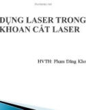 Bài thuyết trình Ứng dụng laser trong máy khoan cắt laser