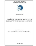 Luận văn Thạc sĩ Công nghệ Kỹ thuật Điện tử Truyền thông: Nghiên cứu thiết kế, chế tạo thiết bị thu thập và xử lý tín hiệu điện tim 12 đạo trình