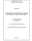 Luận văn Thạc sĩ Kỹ thuật phần mềm: Hướng tiếp cận dựa trên học máy cho bài toán trích xuất thông tin quan điểm