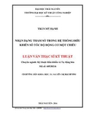 Luận văn Thạc sĩ Kỹ thuật: Nhận dạng tham số trong hệ thống điều khiển số tốc độ động cơ một chiều