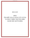 BÀI LUẬN ĐỀ TÀI : TÌM HIỂU HOẠT ĐỘNG XÂY DỰNG VÀ PHÁT TRIỂN THƯƠNG HIỆU BÁNH XÈO MƯỜI XIỀM