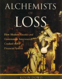 Ebook Alchemists of loss: How modern finance and government intervention crashed the financial system