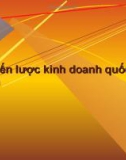 Tổng quan về quản trị chiến lược kinh doanh quốc tế