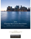 2012 Prestige MLS Luxury Real Estate Global Trends and Insights