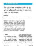 Ảnh hưởng hoạt động trách nhiệm xã hội của các ngân hàng thương mại thành phố Hồ Chí Minh đến sự hài lòng và lòng trung thành của khách hàng