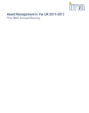 ASSET MANAGEMENT IN THE UK 2011-2012: THE IMA ANNUAL SURVEY