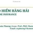 Bài giảng Bảo hiểm hàng hải (Marine insurance) - Nguyễn Xuân Phương