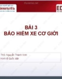 Bài giảng Bảo hiểm thương mại: Bài 3 - ThS. Nguyễn Thành Vinh