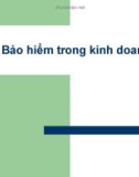 Bài giảng Bảo hiểm trong kinh doanh - Chương 1: Khái quát chung về bảo hiểm