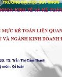 Bài giảng Chuẩn mực kế toán: Chương 7 - PGS. TS. Trần Thị Cẩm Thanh