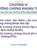 Bài giảng Chương 4: Thị trường chứng khoán thứ cấp - ThS. Đỗ Văn Quý