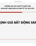 Bài giảng Định giá bất động sản - ĐH Kinh tế quốc dân