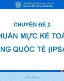 Bài giảng Kế toán công: Chuyên đề 2 - TS. Đỗ Huyền Trang