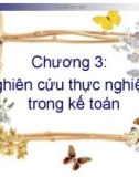 Bài giảng Lý thuyết kế toán - Chương 3: Nghiên cứu thực nghiệm trong kế toán