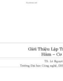 Bài giảng Giới thiệu lập trình: Hàm – Cơ bản - TS. Lê Nguyên Khôi