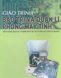 Giáo trình Bảo trì và quản lý phòng máy tính - Phạm Thanh Liêm