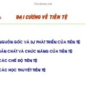 Bài giảng Lý thuyết Tài chính tiền tệ - Chương 5: Đại cương về tiền tệ