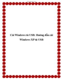 Cài Windows từ USB: Hướng dẫn cài Windows XP từ USB