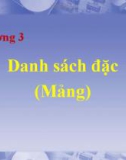 Bài giảng Cấu trúc dữ liệu: Chương 3 - Danh sách đặc (mảng)