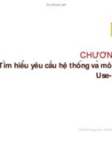 Chương 3 : Tìm hiểu yêu cầu hệ thống và mô hình hệ thống