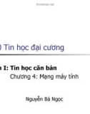 Bài giảng Tin học đại cương: Phần I (Chương 4) - TS.Nguyễn Bá Ngọc