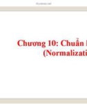 Bài giảng Chương 10: Chuẩn hóa