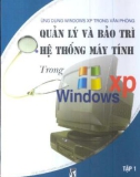 Tập 1 Windows XP trong quản lý và bảo trì hệ thống máy tính