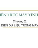 Bài giảng Kiến trúc máy tính: Chương 2 - Phan Trung Kiên