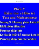 Bài giảng công nghệ phần mềm : Kiểm thử và Bảo trì part 1