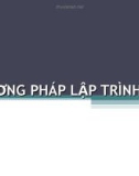 Bài giảng Phương pháp lập trình - Chương 1: Phương pháp lập trình (2016)