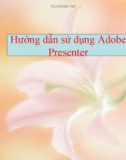 Bài giảng Hướng dẫn sử dụng Adobe Presenter