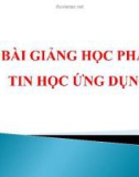 Bài giảng học phần Tin học ứng dụng - Chương 1: Các hàm thông dụng trong excel