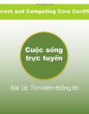 Bài giảng IC3 GS4 - Bài 16: Tìm kiếm thông tin