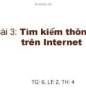 Bài giảng Internet - Bài 3: Tìm kiếm thông tin trên Internet