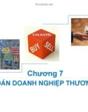 Bài giảng môn Nguyên lý kế toán - Chương 7: Kế toán doanh nghiệp thương mại