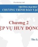 Bài giảng Ngân hàng thương mại: Chương 2 - ThS. Lê Trung Hiếu