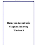 Hướng dẫn tạo mật khẩu bằng hình ảnh trong Windows 8