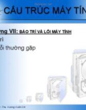 CẤU TRÚC MÁY TÍNH. Chương 5 - Bảo trì và lỗi máy tính