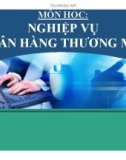 Bài giảng Nghiệp vụ ngân hàng thương mại: Chương 0 - ThS. Lê Ngọc Lưu Quang