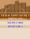 Bài giảng Phân tích & thiết kế hệ thống thông tin: Chương 1 - CĐ CNTT Hữu nghị Việt Hàn