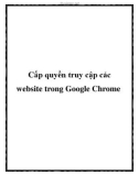 Cấp quyền truy cập các website trong Google Chrome