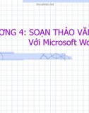 Bài giảng Chương 4: Soạn thảo văn bản với Microsoft Word