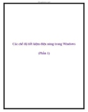 Các chế độ tiết kiệm điện năng trong Windows (Phần 1)