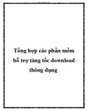 Tổng hợp các phần mềm hỗ trợ tăng tốc download thông dụng