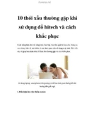 10 thói xấu thường gặp khi sử dụng đồ hitech và cách khắc phục