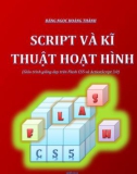 Giáo trình Script và kĩ thuật hoạt hình - Đặng Ngọc Hoàng Thành