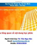 Bài giảng Nhập môn Công nghệ phần mềm: Giới thiệu tổng quan về nội dung học phần - TS. Trần Ngọc Bảo